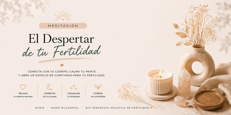 MEDITACIÓN – «El Despertar de tu Fertilidad»
